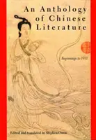 Eine Anthologie der chinesischen Literatur: Anfänge bis 1911 - An Anthology of Chinese Literature: Beginnings to 1911
