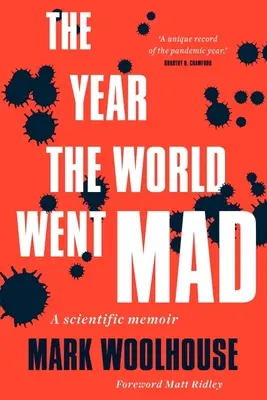 Das Jahr, in dem die Welt verrückt wurde: Ein wissenschaftliches Memoir - The Year the World Went Mad: A Scientific Memoir