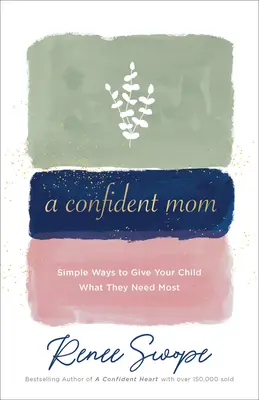 Zuversichtliche Mutter - Confident Mom