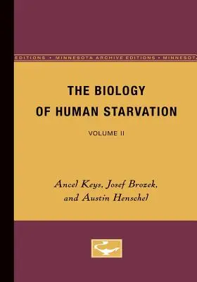 Die Biologie des menschlichen Hungertods: Band II - The Biology of Human Starvation: Volume II