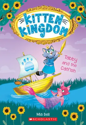 Tabby und der Wels (Kitten Kingdom #3): Band 3 - Tabby and the Catfish (Kitten Kingdom #3): Volume 3