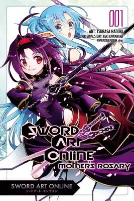 Sword Art Online: Der Rosenkranz der Mutter, Band 1 - Sword Art Online: Mother's Rosary, Volume 1