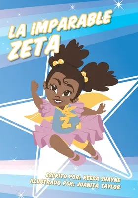 Die unbesiegbare Zeta - La Imparable Zeta