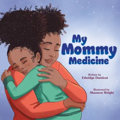 Die Medizin meiner Mutter - My Mommy Medicine