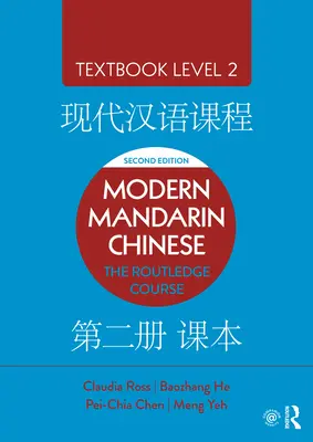 Modernes Mandarin-Chinesisch: Das Routledge-Kurslehrbuch Stufe 2 - Modern Mandarin Chinese: The Routledge Course Textbook Level 2