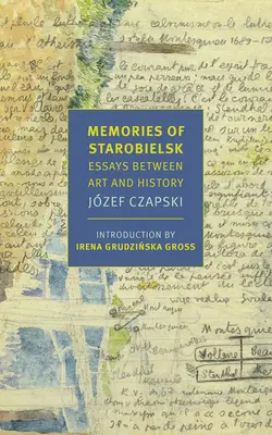 Erinnerungen an Starobielsk: Essays zwischen Kunst und Geschichte - Memories of Starobielsk: Essays Between Art and History