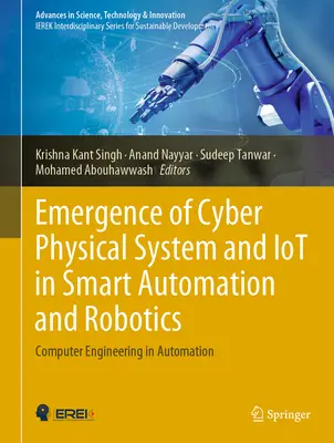 Die Entstehung von Cyber Physical System und Iot in der intelligenten Automatisierung und Robotik: Computertechnik in der Automatisierung - Emergence of Cyber Physical System and Iot in Smart Automation and Robotics: Computer Engineering in Automation