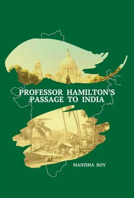 Professor Hamiltons Reise nach Indien - Professor Hamilton's Passage to India