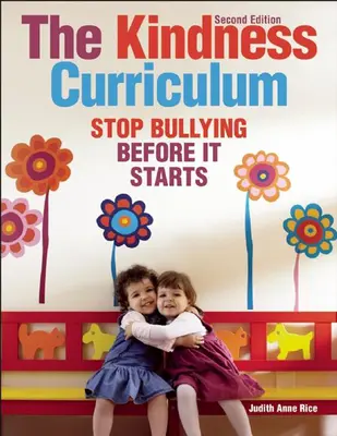 Das Freundlichkeits-Curriculum: Mobbing stoppen, bevor es anfängt - The Kindness Curriculum: Stop Bullying Before It Starts