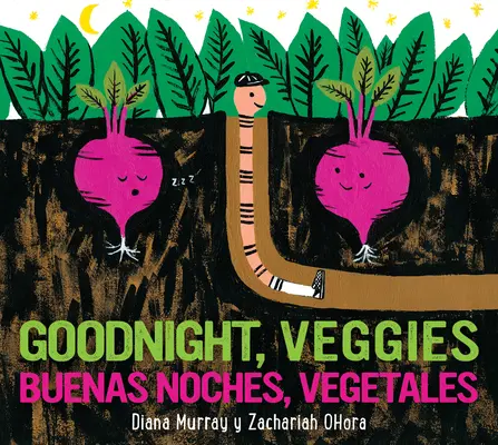 Buenas Noches, Vegetales/Gute Nacht, Veggies Zweisprachiges Pappbilderbuch - Buenas Noches, Vegetales/Goodnight, Veggies Bilingual Board Book