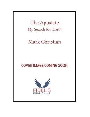 Der Abtrünnige: Meine Suche nach der Wahrheit - The Apostate: My Search for Truth