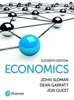 Sloman, Garratt & Guest Wirtschaftswissenschaften 11e - Sloman, Garratt & Guest Economics 11e