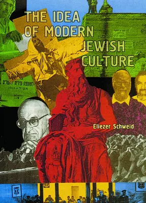 Die Idee der modernen jüdischen Kultur - The Idea of Modern Jewish Culture