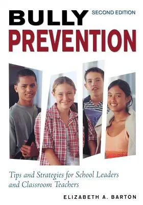 Mobbing-Prävention: Tipps und Strategien für Schulleiter und Klassenlehrer - Bully Prevention: Tips and Strategies for School Leaders and Classroom Teachers