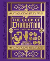 Buch der Weissagung - Ein Leitfaden zur Vorhersage der Zukunft - Book of Divination - A Guide to Predicting the Future