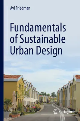 Grundlagen des nachhaltigen Städtebaus - Fundamentals of Sustainable Urban Design