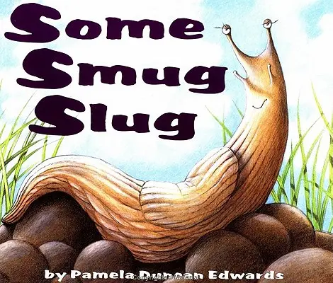 Ein selbstgefälliger Kerl - Some Smug Slug