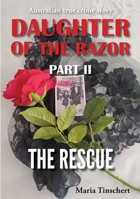 Die Tochter des Rasiermessers Teil II: Die Rettung - Daughter of the Razor Part II: The Rescue