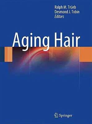Alterndes Haar - Aging Hair