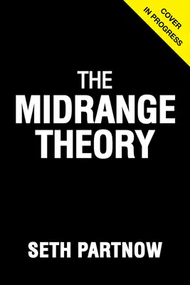 Die Mittelfeldtheorie - The Midrange Theory