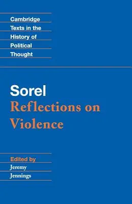 Sorel: Überlegungen zur Gewalt - Sorel: Reflections on Violence