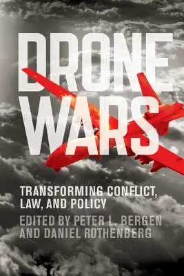 Drohnenkriege: Konflikt, Recht und Politik im Wandel - Drone Wars: Transforming Conflict, Law, and Policy
