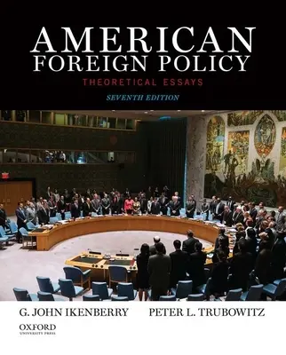 Amerikanische Außenpolitik: Theoretische Aufsätze - American Foreign Policy: Theoretical Essays