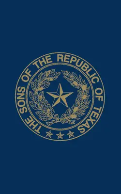 Söhne der Republik von Texas - Sons of the Republic of Texas