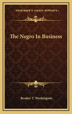 Der Neger in der Wirtschaft - The Negro in Business