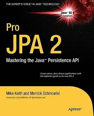Pro JPA 2: Die Beherrschung der Java Persistence API - Pro JPA 2: Mastering the Java Persistence API