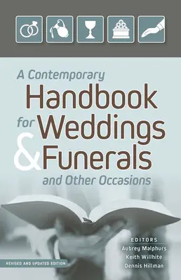 Ein zeitgenössisches Handbuch für Hochzeiten, Beerdigungen und andere Anlässe: Überarbeitet und aktualisiert - A Contemporary Handbook for Weddings & Funerals and Other Occasions: Revised and Updated