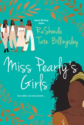 Miss Pearly's Mädchen: Eine fesselnde Geschichte der Familienheilung - Miss Pearly's Girls: A Captivating Tale of Family Healing