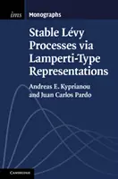 Stabile Levy-Prozesse über Darstellungen vom Lamperti-Typ (Kyprianou Andreas E. (University of Bath)) - Stable Levy Processes via Lamperti-Type Representations (Kyprianou Andreas E. (University of Bath))