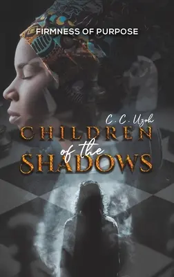 Kinder des Schattens: Zielstrebigkeit - Children of the Shadows: Firmness of Purpose