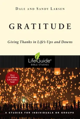 Dankbarkeit: Danken in den Höhen und Tiefen des Lebens - Gratitude: Giving Thanks in Life's Ups and Downs