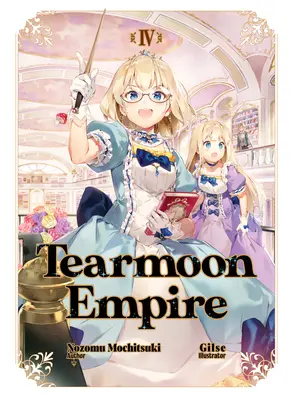 Tränenmond-Imperium: Band 4 - Tearmoon Empire: Volume 4