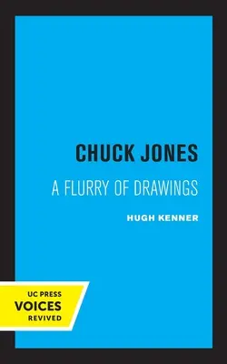 Chuck Jones: Ein Schwall von ZeichnungenBand 3 - Chuck Jones: A Flurry of Drawingsvolume 3