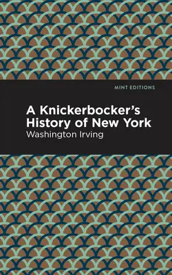 A Knickerbocker's Geschichte von New York - A Knickerbocker's History of New York