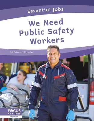 Wir brauchen Arbeiter für die öffentliche Sicherheit - We Need Public Safety Workers