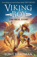 Wikingerjunge: die wahre Geschichte: Alles, was man über die Wikinger wissen muss - Viking Boy: the Real Story: Everything you need to know about the Vikings