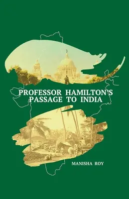 Professor Hamiltons Reise nach Indien - Professor Hamilton's Passage to India