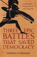 Drei epische Schlachten, die die Demokratie retteten - Marathon, Thermopylae und Salamis - Three Epic Battles that Saved Democracy - Marathon, Thermopylae and Salamis
