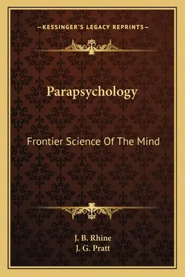 Parapsychologie: Grenzwissenschaft des Geistes - Parapsychology: Frontier Science of the Mind