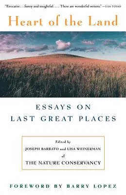 Das Herz des Landes: Essays über die letzten großen Orte - Heart of the Land: Essays on Last Great Places