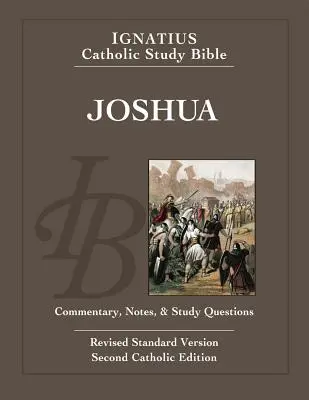 Josua: Ignatius Katholische Studienbibel - Joshua: Ignatius Catholic Study Bible