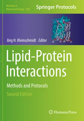 Lipid-Protein-Wechselwirkungen: Methoden und Protokolle - Lipid-Protein Interactions: Methods and Protocols