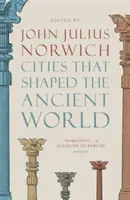 Städte, die die antike Welt prägten - Cities That Shaped the Ancient World