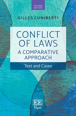 Rechtskonflikte: Ein vergleichender Ansatz - Texte und Fälle - Conflict of Laws: A Comparative Approach - Text and Cases