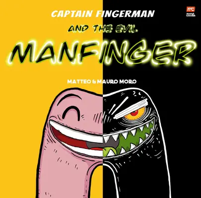 Kapitän Fingerman: Der böse Manfinger: Band 2 - Captain Fingerman: The Evil Manfinger: Volume 2