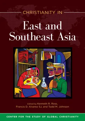 Das Christentum in Ost- und Südostasien - Christianity in East and Southeast Asia